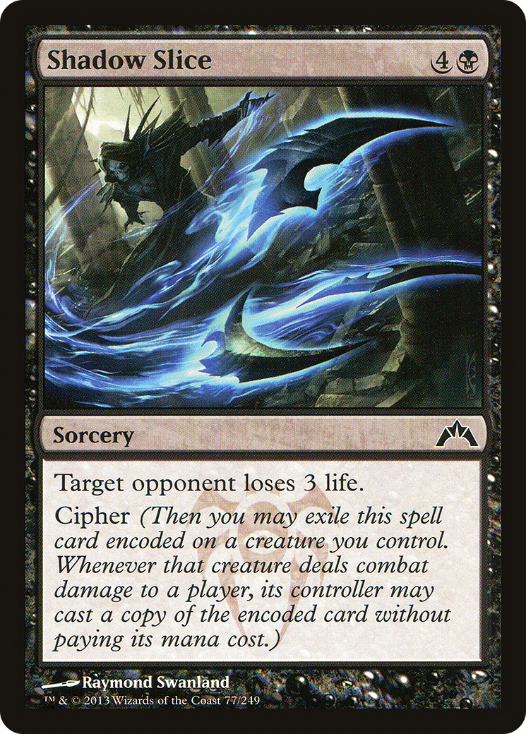 Shadow Slice (77) (GTC)