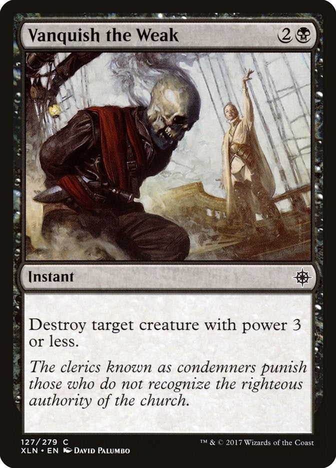 Vanquish the Weak (127) (Ixalan)