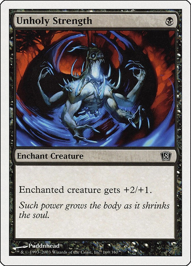 Image for Unholy Strength (169) (8th Edition) (8ED) - Magic: The Gathering