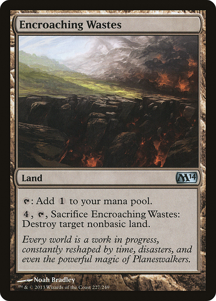 Encroaching Wastes (227) (M14)