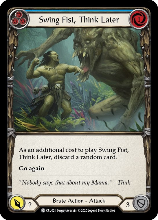 Swing Fist, Think Later (Blue) (CRU021) (Crucible of War)