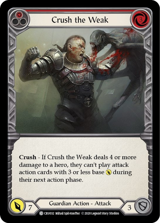 Crush the Weak (Red) (CRU032) (Crucible of War)