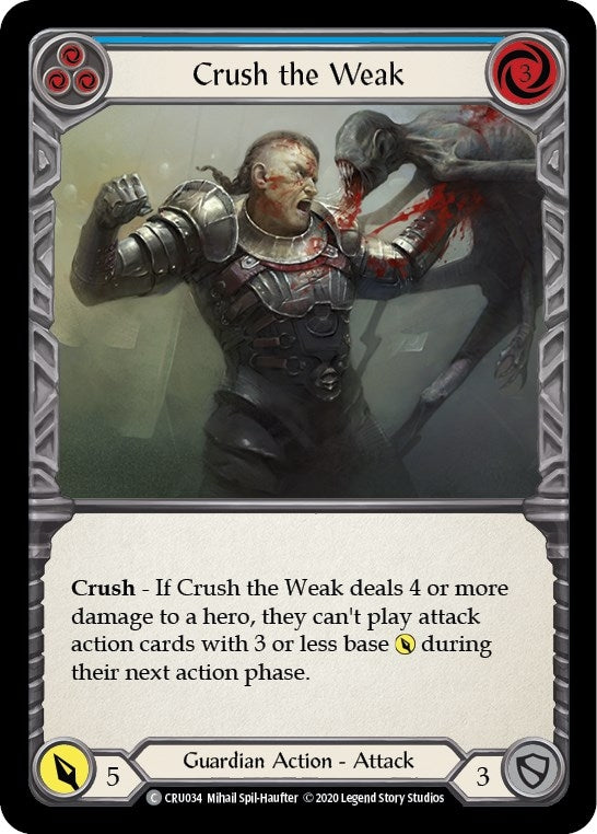 Crush the Weak (Blue) (CRU034) (Crucible of War)