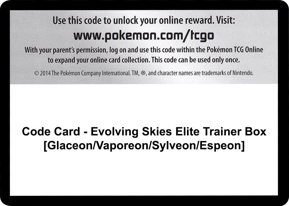 Code Card - Evolving Skies Elite Trainer Box [Glaceon/Vaporeon/Sylveon/Espeon] (SWSH07: Evolving Skies)