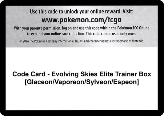 Code Card - Evolving Skies Elite Trainer Box [Glaceon/Vaporeon/Sylveon/Espeon] (SWSH07: Evolving Skies)