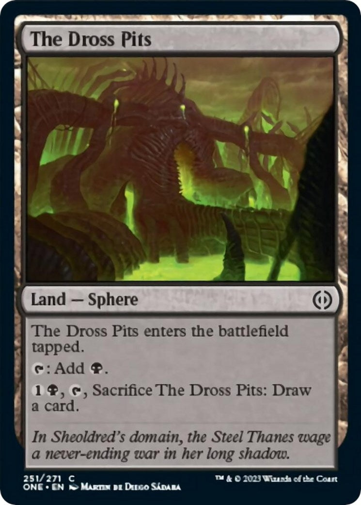 The Dross Pits (251) (Phyrexia: All Will Be One)
