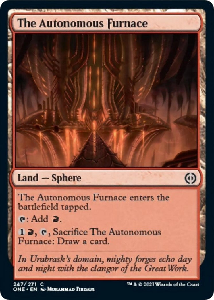 The Autonomous Furnace (247) (Phyrexia: All Will Be One)