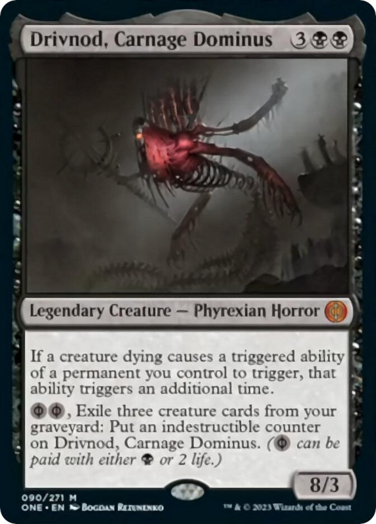 Drivnod, Carnage Dominus (90) (Phyrexia: All Will Be One)