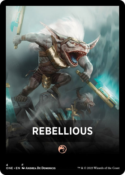 Rebellious Theme Card (4) (Phyrexia: All Will Be One)
