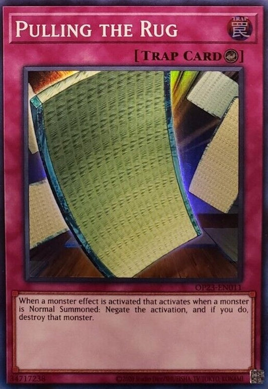 Pulling the Rug (OP23-EN011) (OTS Tournament Pack 23)
