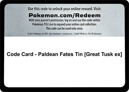 Code Card - Paldean Fates Tin [Great Tusk ex] (SV: Paldean Fates)