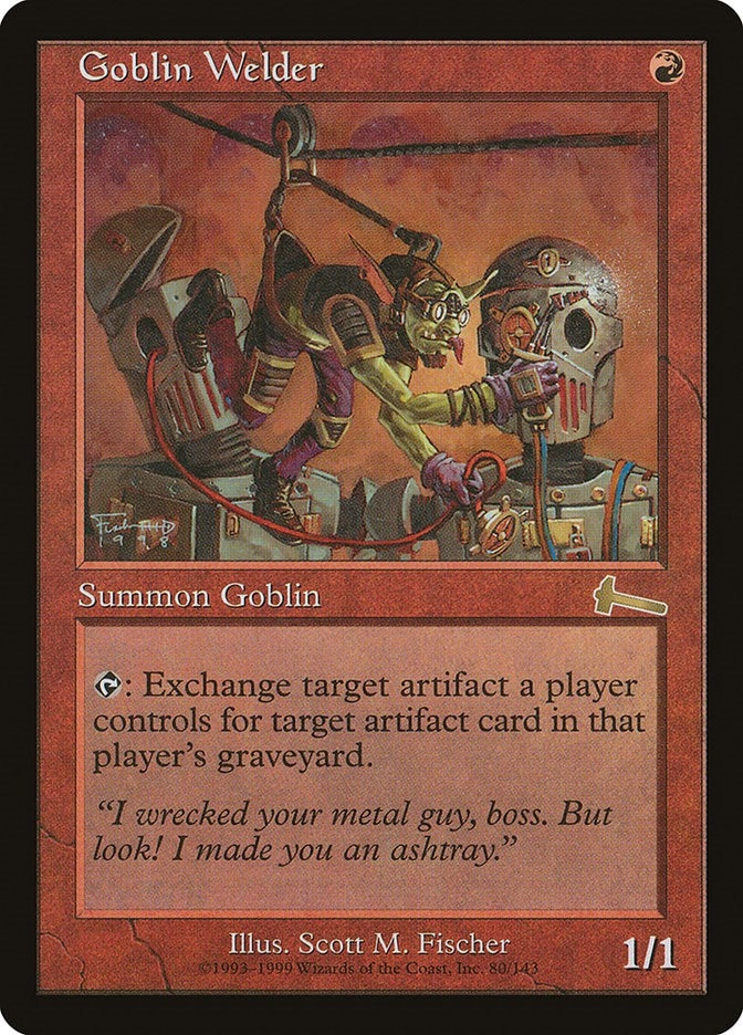 Goblin Welder (80) (Urza's Legacy)