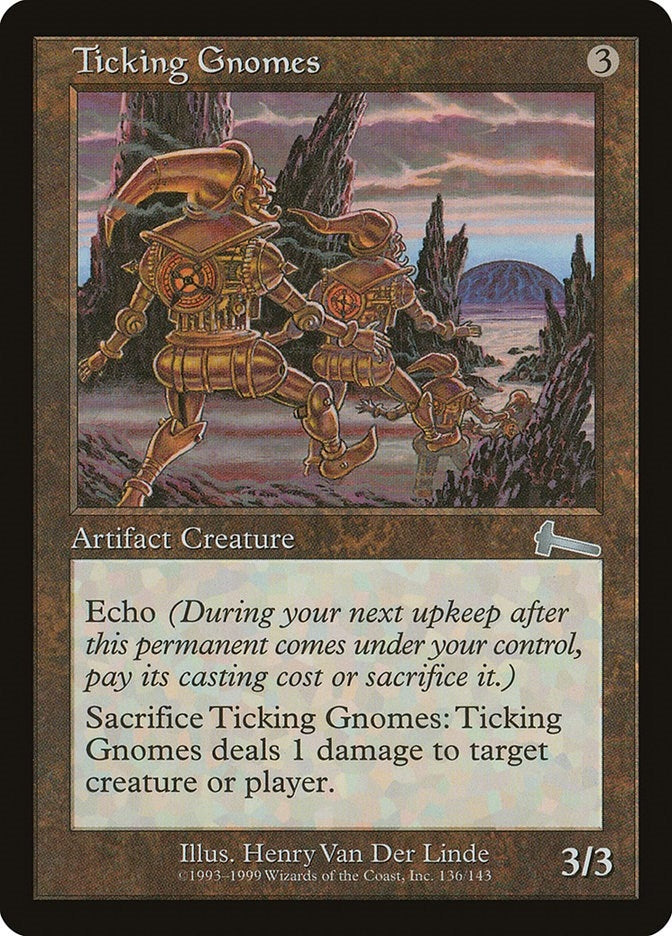 Ticking Gnomes (136) (Urza's Legacy)