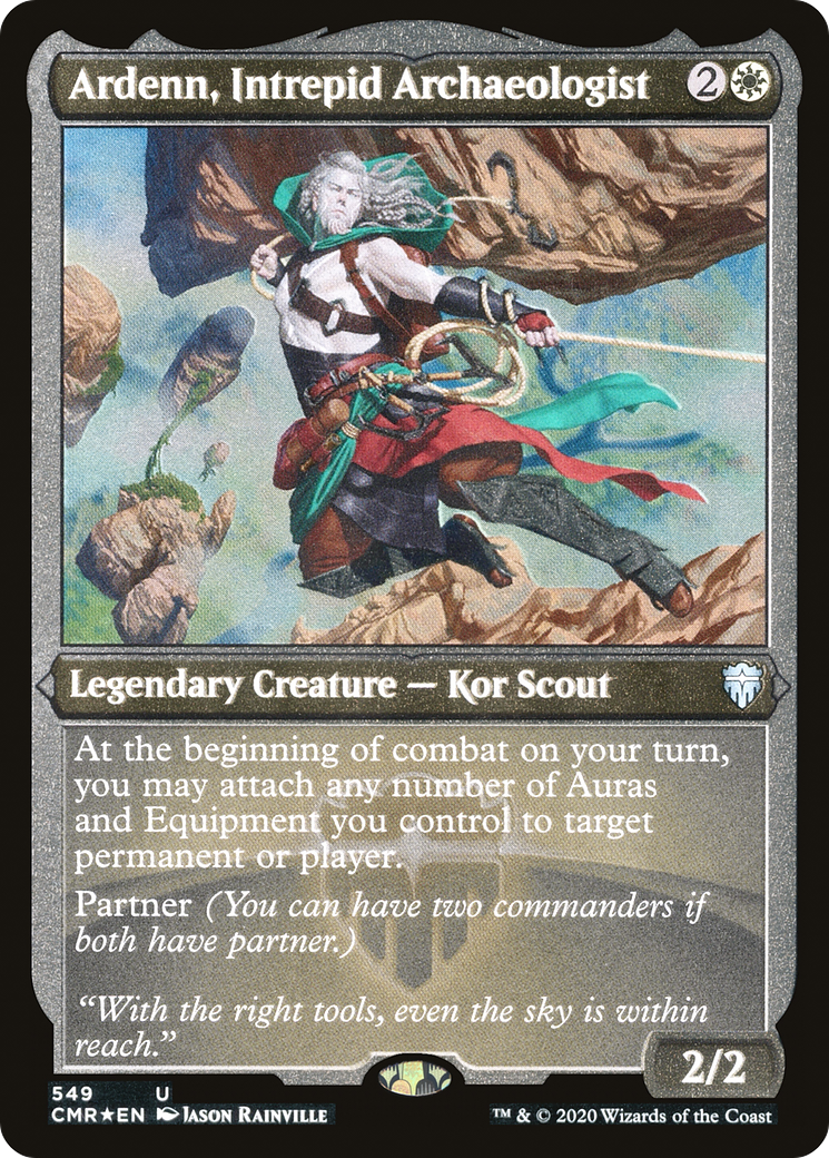 Ardenn, Intrepid Archaeologist (Foil Etched) (CMR-549) - Commander Legends Foil
