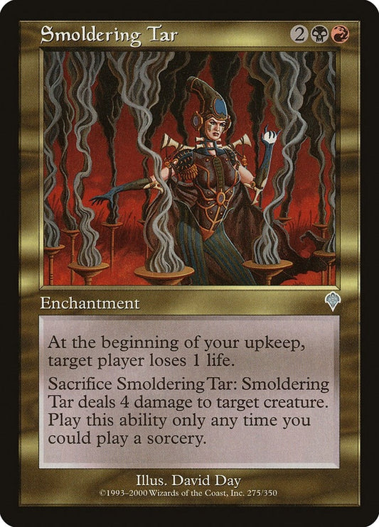 Smoldering Tar (275) (Invasion)