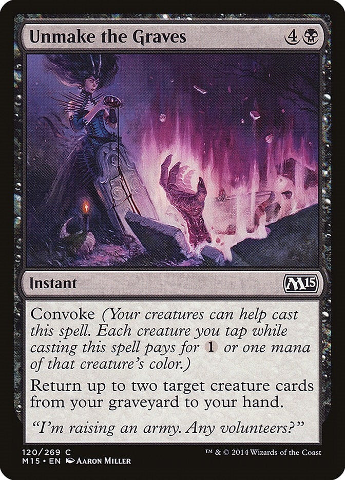 Unmake the Graves (120) (Magic 2015 (M15))