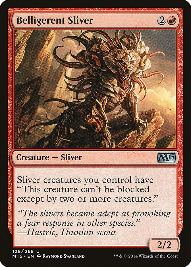 Belligerent Sliver (129) (Magic 2015 (M15))