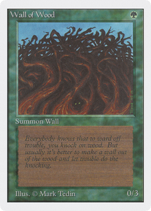 Wall of Wood (2ED-) - Unlimited Edition