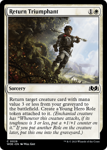 Return Triumphant (WOE-026) - Wilds of Eldraine